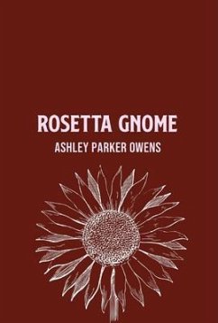 Rosetta Gnome (eBook, ePUB) - Owens, Ashley Parker