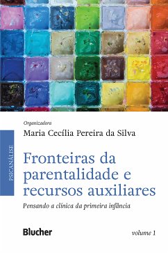 Fronteiras da parentalidade e recursos auxiliares, volume 1 (eBook, ePUB) - Silva, Maria Cecília Pereira da