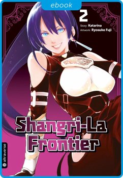 Shangri-La Frontier Bd.2 (eBook, ePUB) - Katarina; Fuji, Ryosuke