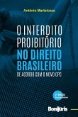 O Interdito Proibitório no Direito Brasileiro de acordo com o novo CPC (eBook, ePUB) O Interdito Proibitório no Direito Brasileiro de acordo com o novo CPC (eBook, ePUB)