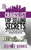 Craigslist Top Selling Secrets: How to Create Your Income Stream Working from Home in Your Spare Time (eBook, ePUB)
