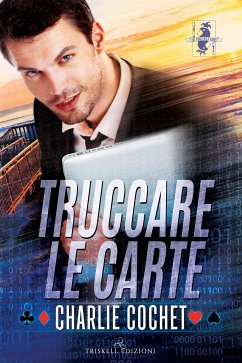 Truccare le carte (eBook, ePUB) - Cochet, Charlie