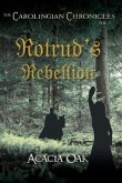 The Carolingian Chronicles: Book 3: Rotrud's Rebellion