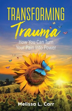 Transforming Trauma - Carr, Melissa L