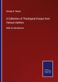 A Collection of Theological Essays from Various Authors