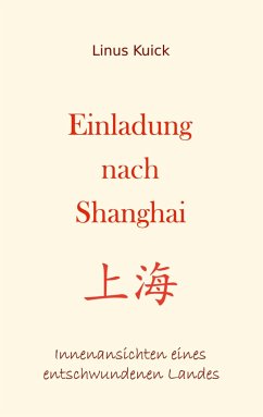 Einladung nach Shanghai - Kuick, Linus