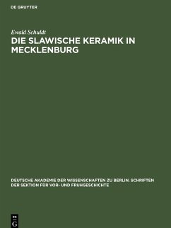 Die slawische Keramik in Mecklenburg - Schuldt, Ewald