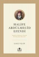 Halife Abdülmecid Efendi - Ucan, Lale
