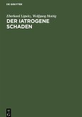 Der iatrogene Schaden