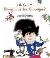 Büyüyünce Ne Olacagim - Özdem, Filiz