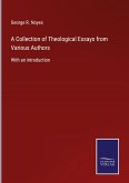 A Collection of Theological Essays from Various Authors