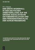 Der erste Widerhall in der deutschen Arbeiterklasse auf die Große Sozialistische Oktoberrevolution und den Friedensvorschlag der Sowjetregierung