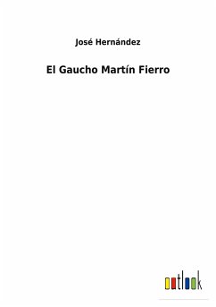 El Gaucho Martín Fierro