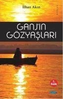 Ganjin Gözyaslari - Akin, Ilhan