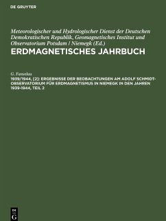 Ergebnisse der Beobachtungen am Adolf Schmidt-Observatorium für Erdmagnetismus in Niemegk in den Jahren 1939-1944, Teil 2 - Fanselau, G.