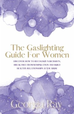 The Gaslighting Guide For Women - Ray, Georgia