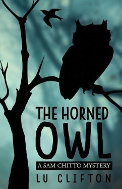 The Horned Owl: A Sam Chitto Mystery - Clifton, Lu