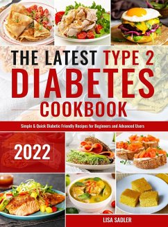 The Latest Type 2 Diabetes Cookbook - Sadler, Lisa