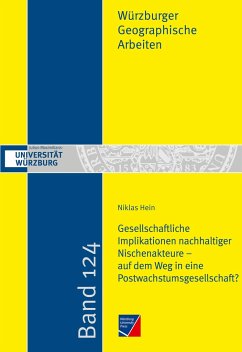 Gesellschaftliche Implikationen nachhaltiger Nischenakteure - auf dem Weg in eine Postwachstumsgesellschaft? - Hein, Niklas