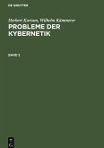 Herbert Kortum; Wilhelm Kämmerer: Probleme der Kybernetik. Band 2