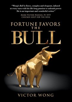 FORTUNE FAVORS THE BULL - Wong, Victor