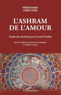 L'ashram de l'amour - Premchand; Ouellet, Fernand; Chaudhry, Kiran; Couture, André