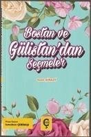 Bostan ve Gülistandan Secmeler - Sadii sirazi, Seyh