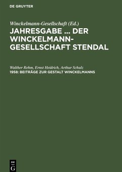Beiträge zur Gestalt Winckelmanns - Rehm, Walther; Schulz, Arthur; Heidrich, Ernst