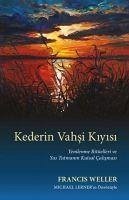 Kederin Vahsi Kiyisi - Weller, Francis