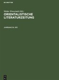 Orientalistische Literaturzeitung, Jahrgang 34, 1931, Orientalistische Literaturzeitung Jahrgang 34, 1931