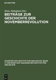 Beiträge zur Geschichte der Novemberrevolution