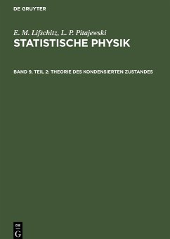Statistische Physik, Teil 2: Theorie des Kondensierten Zustandes