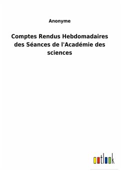 Comptes Rendus Hebdomadaires des Séances de l'Académie des sciences