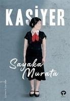 Kasiyer - Murata, Sayaka