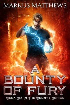 A Bounty of Fury - Matthews, Markus