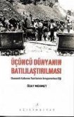 Ücüncü Dünyanin Batililastirilmasi