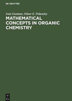 Mathematical Concepts in Organic Chemistry - Polansky, Oskar E.; Gutman, Ivan