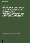 Methoden und Wege zur physiologisch-chemischen Virusdiagnostik bei Kartoffelknollen