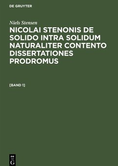 Niels Stensen: Nicolai Stenonis De solido intra solidum naturaliter contento dissertationes prodromus. [Band 1] - Stensen, Niels