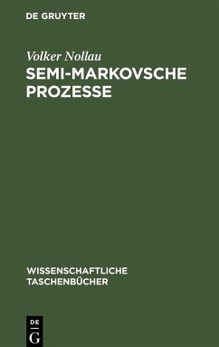Semi-Markovsche Prozesse - Nollau, Volker