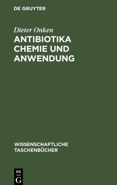 Antibiotika Chemie und Anwendung - Onken, Dieter