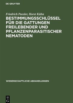 Bestimmungsschlüssel für die Gattungen freilebender und pflanzenparasitischer Nematoden - Kühn, Horst; Paesler, Friedrich
