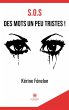 S.O.S des mots un peu tristes ! - Bild 1