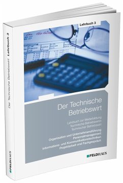 Der Technische Betriebswirt / Lehrbuch 3 - Schmidt-Wessel, Elke;Glockauer, Jan;Beltz, Harald
