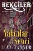 Yalanlar Sehri Bekciler Serisi 2.Kitap