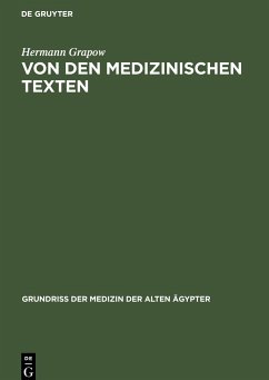 Von den medizinischen Texten - Grapow, Hermann