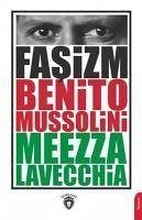 Fasizm - Mussolini, Benito; Lavecchia, Meezza