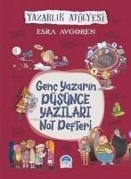 Genc Yazarin Düsünce Yazilari Not Defteri - Avgören, Esra