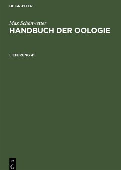 Max Schönwetter: Handbuch der Oologie. Lieferung 41 - Schönwetter, Max