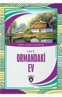 Ormandaki Ev - S., Line